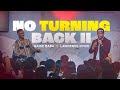 No Turning Back II -  Gaise Baba & Lawrence Oyor