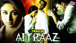 AITRAAZ Movie Trailer | Akshay Kumar, Priyanka Chopra, Kareena Kapoor |  Superhit Hindi Movie