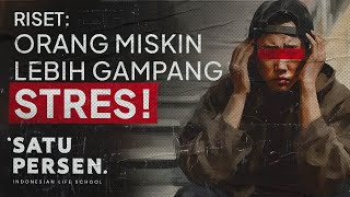 KENAPA ORANG MISKIN GAMPANG STRES? TERMASUK KAMU :D (Mindset \u0026 Mental Berpengaruh Gak Sih?)