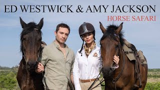 Ed Westwick and Amy Jackson on a horseback safari in Africa with Horizon Horseback Mashatu.