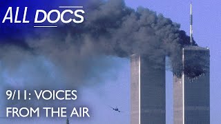 The Recordings from the Flights | 9/11: Voices From The Air | All Documentary