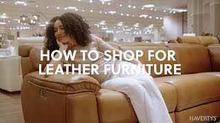 How to Shop for Leather Furniture| Buying Guide & Tips | Havertys