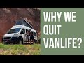 Why we quit VANLIFE? | The Gerber Fam