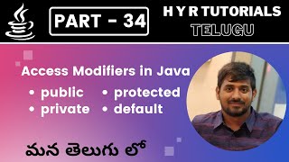 P34 - Access Modifiers in Java | Core Java | Java Programming |