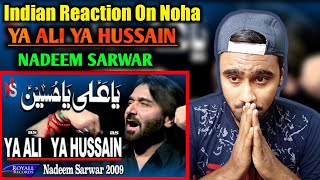 Indian Reacts To Ya Ali Ya Hussain | Nadeem Sarwar | Best Noha | Nohay Reactions | Muharram 2020 |