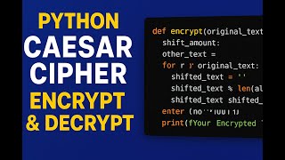 Python Caesar Cipher 🔐 | Encrypt & Decrypt Messages Easily