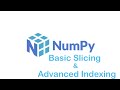 NumPy | Basic Slicing and Advanced Indexing