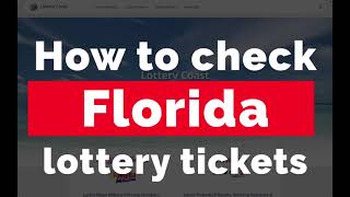 How to check Florida lottery tickets, FL lottery results and winning numbers?