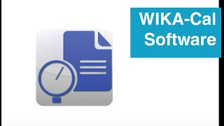 WIKA-Cal Calibration Software Overview