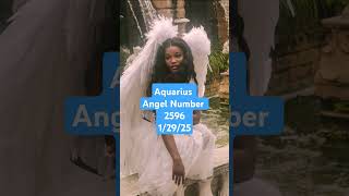 #aquarius Angel/Numerology Number #angelnumber #numerology #tarot #love #zodiac #horoscope #2596