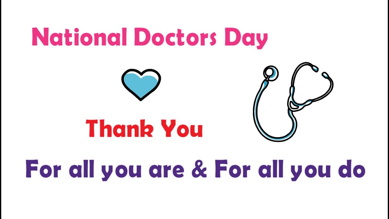 National Doctors Day 2020 | Tribute To Doctors | Thank The Doctors ...