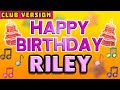 Happy Birthday RILEY  | POP Version 2 | The Perfect Birthday Song for RILEY