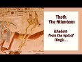 Thoth The Atlantean...Wisdom from the God of Magic...On Restitution, Ritual, Inner earth