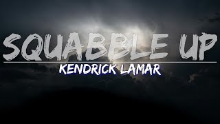 Kendrick Lamar - squabble up (Clean) (Lyrics) - Audio at 192khz