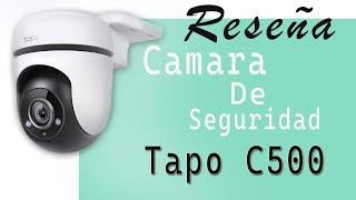 🚀🚀Análisis de la Cámara de Seguridad  TP-Link Tapo C500| Ventajas y Desventajas Reseña