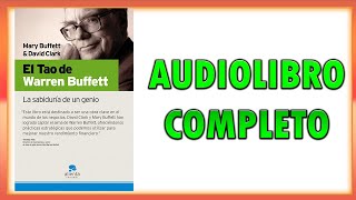 EL TAO DE WARREN BUFFETT de Mary Buffett y David Clark - Audiolibro Completo
