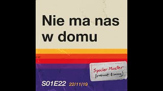 #SpoilerMaster S01E22: \