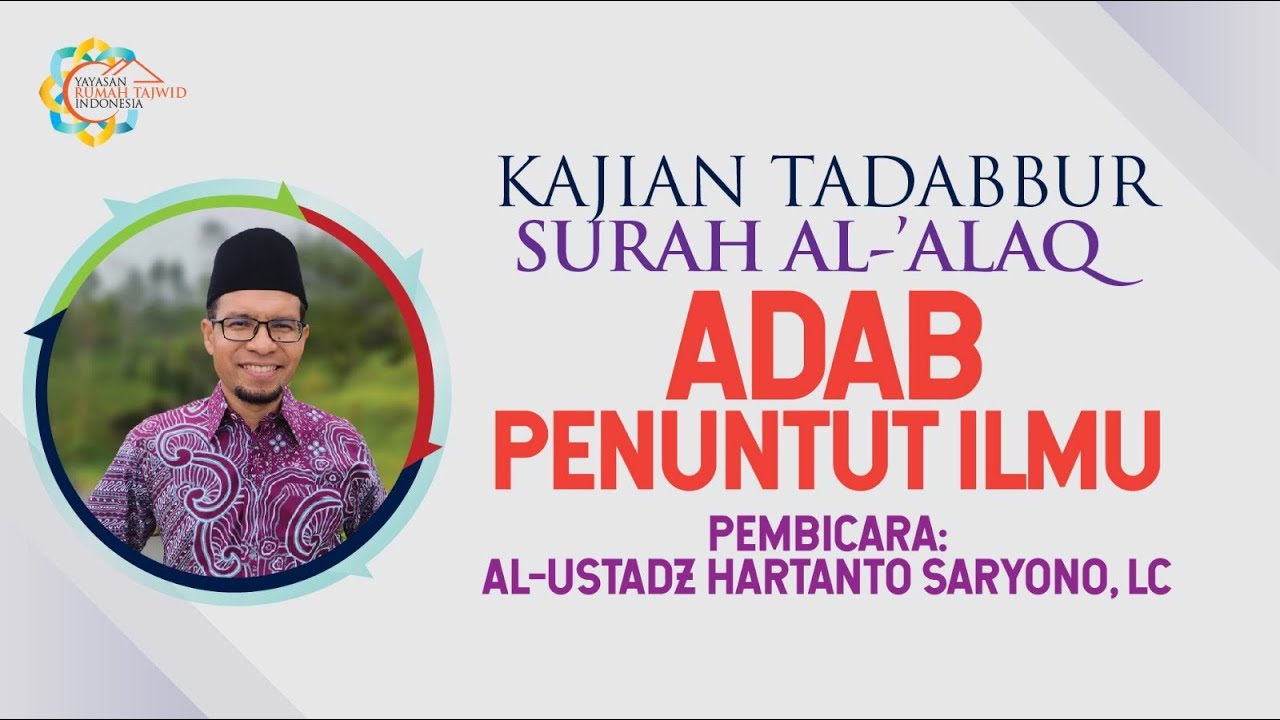 Adab Penuntut Ilmu - Kajian Tadabbur Surah Al-'Alaq - YouTube