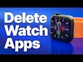 How to Delete Apps on Apple Watch (2 Easy Ways)