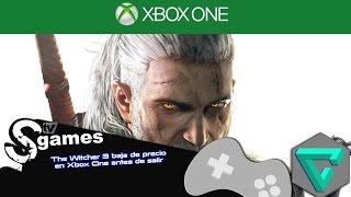 The Witcher 3 baja de precio en Xbox One antes de salir