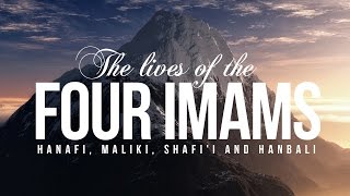 The Lives of the Four Imams