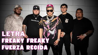 Fuerza Regida - FREAKY FREAKY Letra Oficial (Official Lyric)