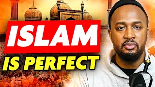 WHY Islam Is A Perfect Religion