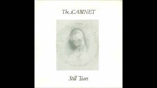 THE CABINET - Still Tears [1982 / Full 7\