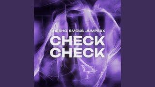 Check Check (Extended Mix)