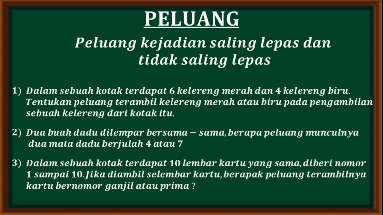 Peluang Kejadian Saling Lepas Dan Tidak Saling Lepas Contoh Soal Dan ...