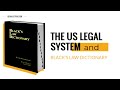 The US Legal System and Black´'s Law Dictionary