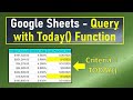 Google Sheets Query with Today Function