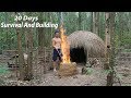 20 Days Survival And Build In The Rain Forest - Full Video