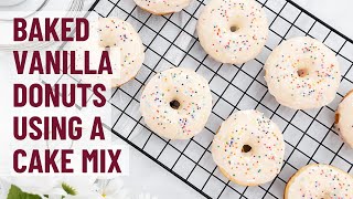 Baked Vanilla Donuts Using a Cake Mix