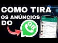 COMO TIRA ANÚNCIO DO WHATSAPP