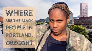 Where are the Black People in Portland, Oregon?