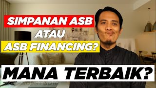 Kenapa tidak perlu ambil ASB FINANCING?