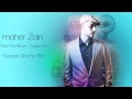 MaHer ZaiN - Number One For Me