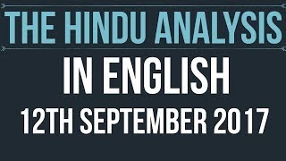 (English) 12 September 2017-The Hindu Editorial News Paper Analysis- [UPSC/ SSC/ RBI Grade B/ IBPS]