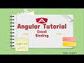 Chapter 10 : Event Binding | Angular Tutorials |