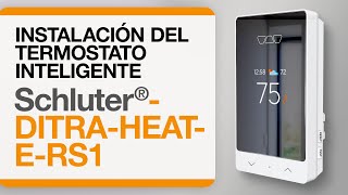 Cómo instalar el nuevo termostato inteligente Schluter® DITRA-HEAT-E-RS1