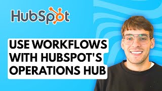 How To Use Workflows With HubSpot's Operations Hub [2026 Full Guide]