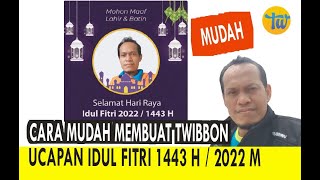 HOW TO MAKE A TWIBBON OF Eid Al-Fitr 1443 H