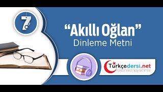 Akıllı Oğlan Dinleme Sınavı - 7. Sınıf Türkçe