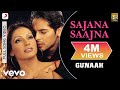 Sajana Saajna Full Video - Gunaah|Dino, Bipasha|Alka Yagnik, Abhijeet|Anand Raj Anand