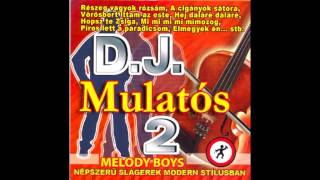 DJ Mulatós - A Szerelem Legyen Veletek