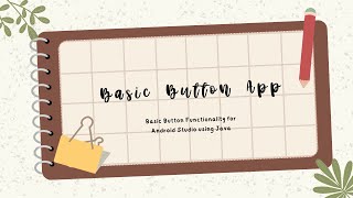 How To Create A Button - Android Studio - Java - BEGINNER