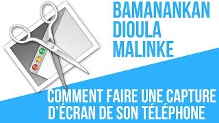 COMMENT FAIRE UNE CAPTURE D’ÉCRAN SMARTPHONE (Téléphone)  [BAMANAKAN] [DIOULA] [MALINKE]