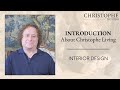 How christophe living started | Christophe Design