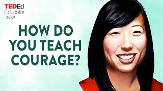 How Do You Teach Courage Ming Shelby